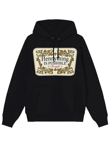 Hennything is possible hoodie