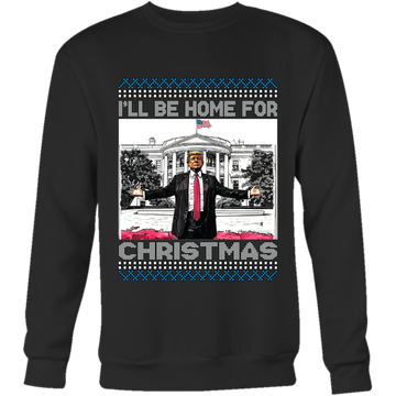 I'll be home for christmas! Donald trump ugly sweater